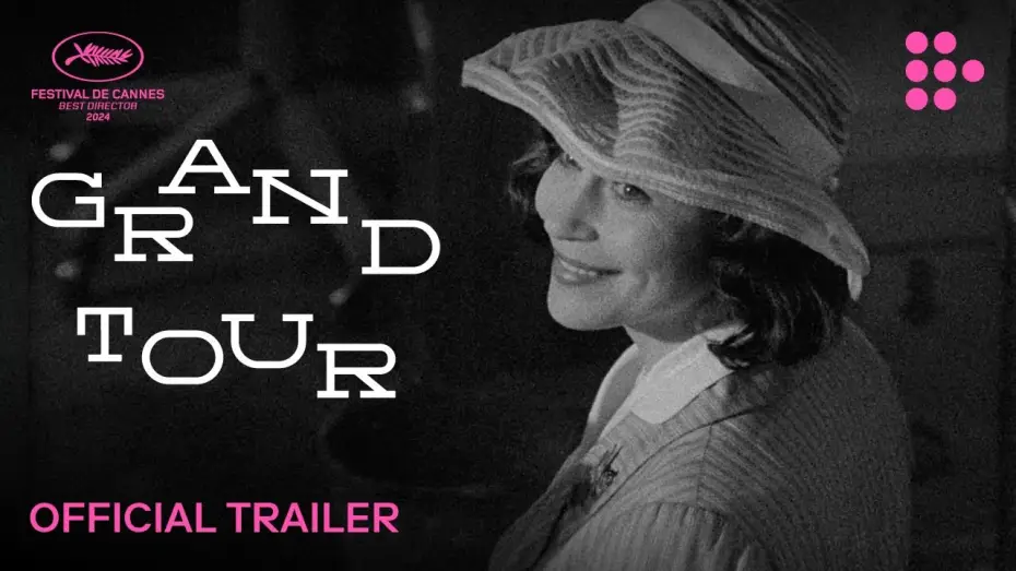 Video for the film Grand Tour — GRAND TOUR | Official Trailer | On MUBI April 18