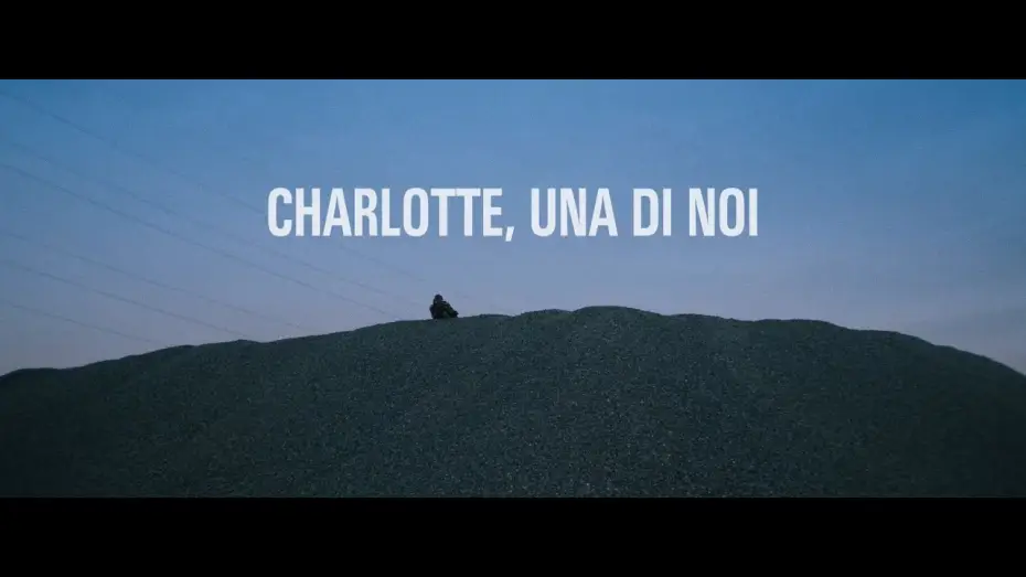 Video for the film Charlotte, One of Us — CHARLOTTE, UNA DI NOI - Trailer uscita sala Italia