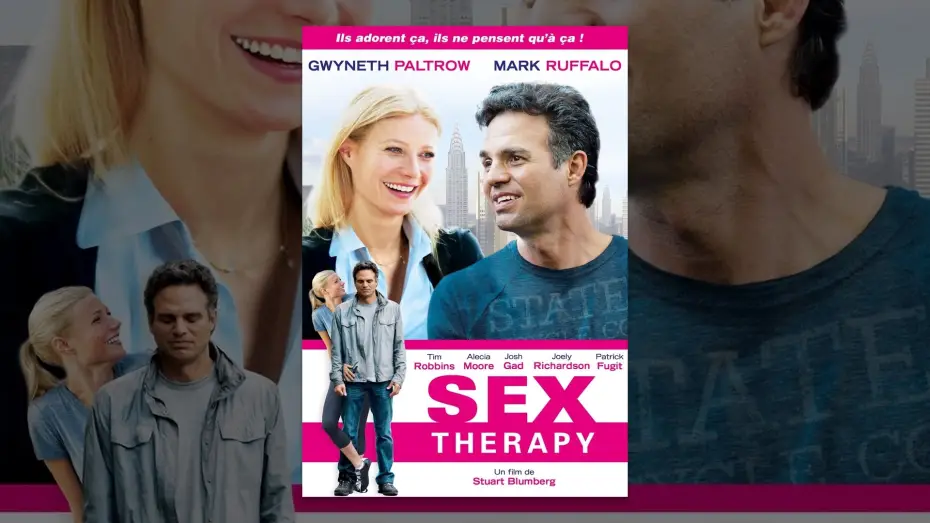 Video for the film Thanks for Sharing — Sex Therapy (VF)