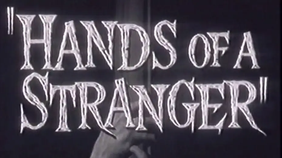 Video for the film Hands of a Stranger — Trailer: Hands of a Stranger (1962)