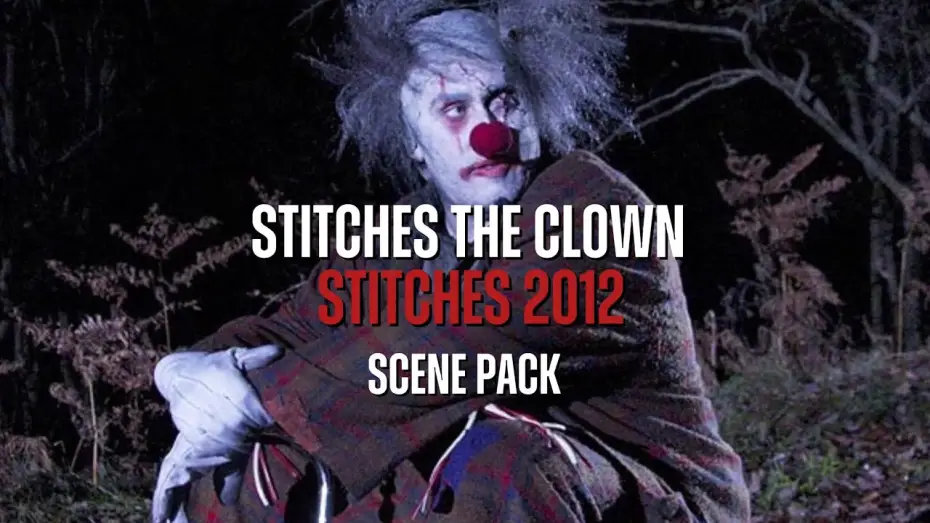 Video for the film Stitches — Stitches the Clown Scene Pack | Stitches 2012