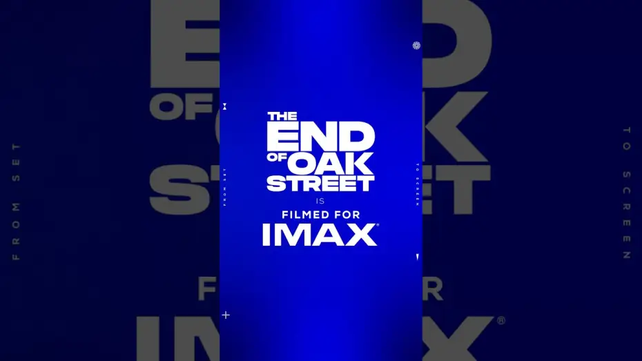 Video for the film The End of Oak Street — Bigger screens, bigger thrills. End of Oak Street is Filmed For IMAX.