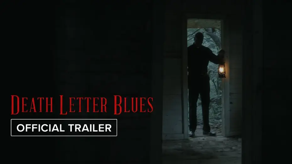 Video for the film Death Letter Blues — Official Trailer