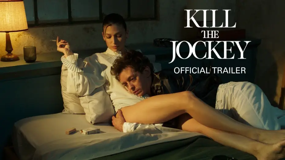 Video for the film Kill the Jockey — KILL THE JOCKEY | Official Trailer | In Select Theaters July 2