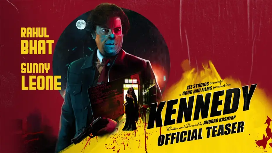Video for the film Kennedy — Kennedy | Official Teaser | Anurag Kashyap | Cannes Film Festival | Rahul Bhat | Sunny Leone