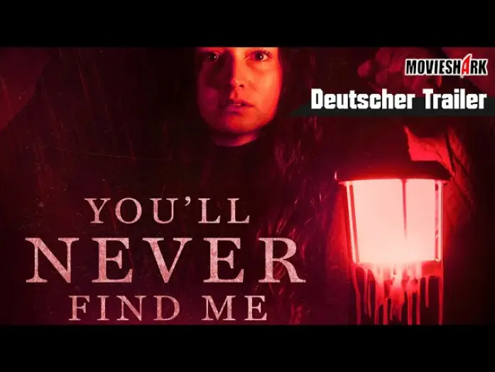 Video for the film You'll Never Find Me — "YOU´LL NEVER FIND ME" - Horrorthriller - Deutscher Trailer