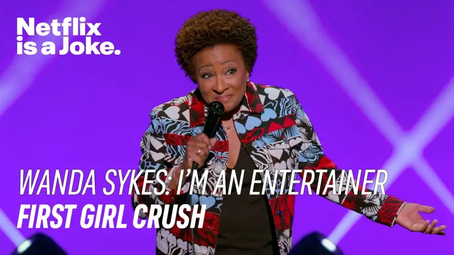 Video for the film Wanda Sykes: I'm an Entertainer — First Girl Crush