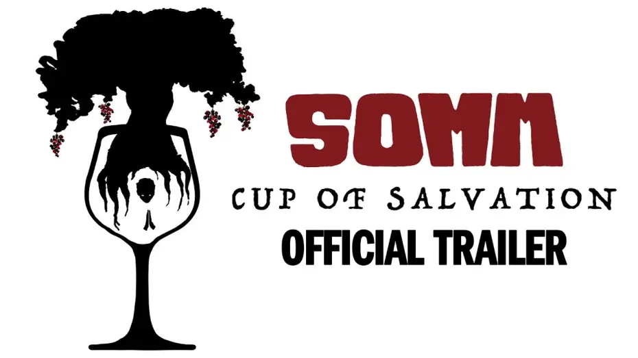 Video for the film Somm: Cup of Salvation — Official Trailer