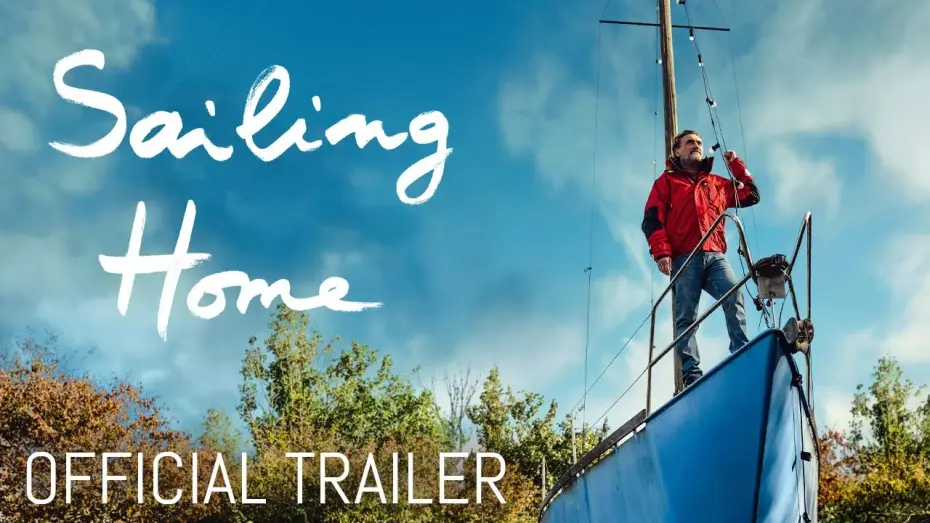 Video for the film Sailing Home — Official Trailer