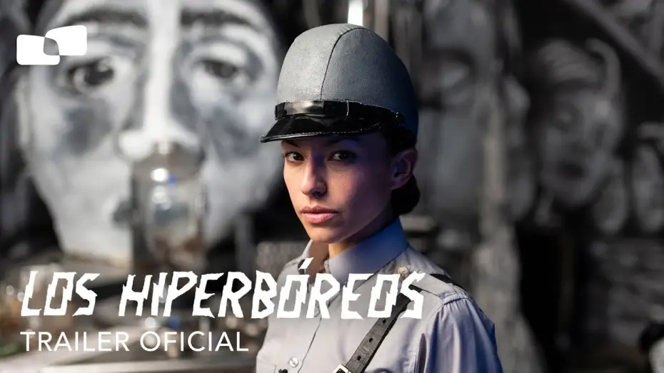 Video for the film The Hyperboreans — Los Hiperbóreos - The Hyperboreans | Tráiler Oficial | Estreno 28 de noviembre
