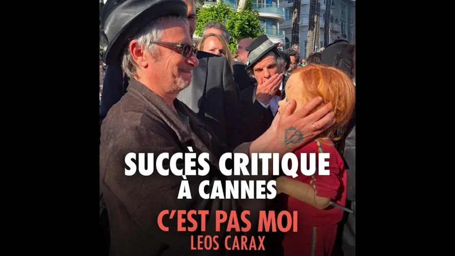 Video for the film It’s Not Me — Succès critique à Cannes