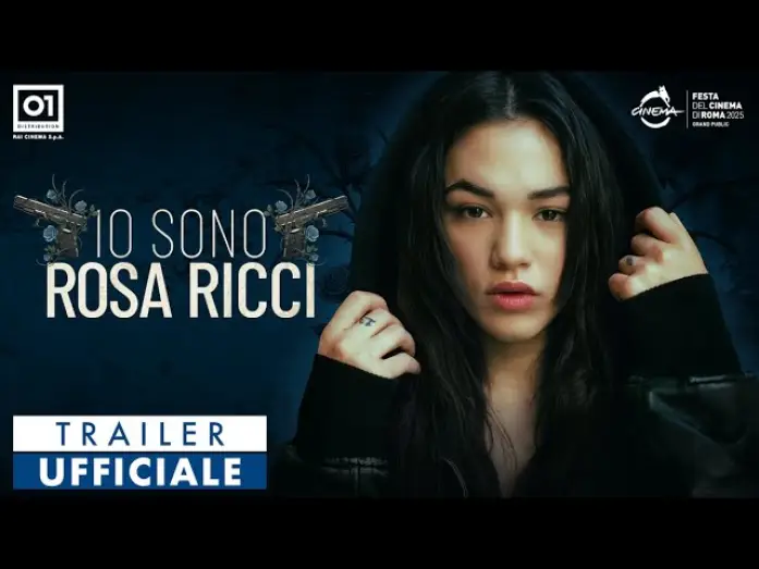 Video for the film Io sono Rosa Ricci — IO SONO ROSA RICCI di Lyda Patitucci (2025) - Trailer Ufficiale HD