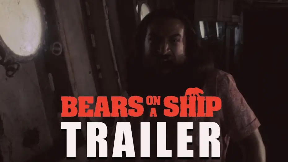 Video for the film Bears on a Ship — BEARS ON A SHIP Official Trailer (2024) Horror