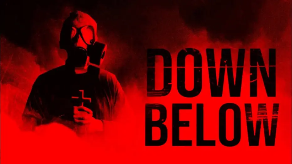 Video for the film Down Below — Down Below  Official Trailer