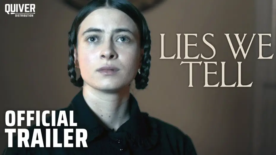 Video for the film Lies We Tell — Lies We Tell | Official Trailer