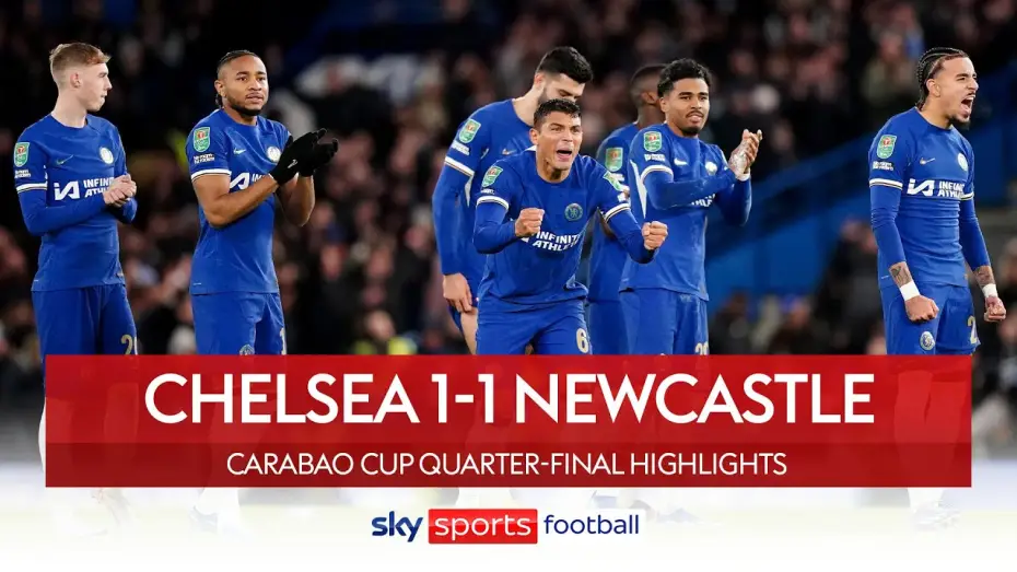 Video for the film Chelsea FC - Season Review 2023/24 — Chelsea 1-1 Newcastle - Carabao Cup