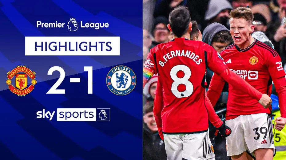 Video for the film Chelsea FC - Season Review 2023/24 — Man United 2-1 Chelsea - Premier League