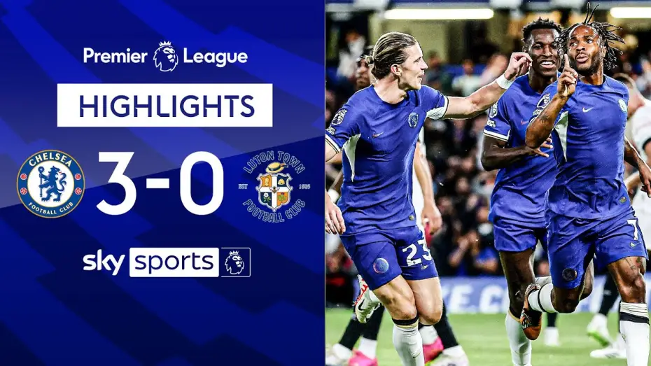 Video for the film Chelsea FC - Season Review 2023/24 — Chelsea 3-0 Luton - Premier League