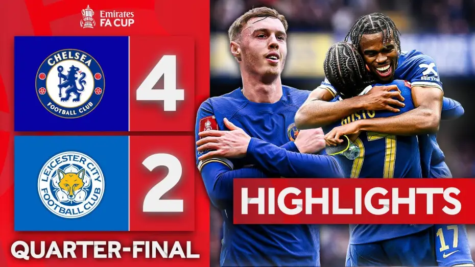 Video for the film Chelsea FC - Season Review 2023/24 — Chelsea 4-2 Leicester - FA Cup