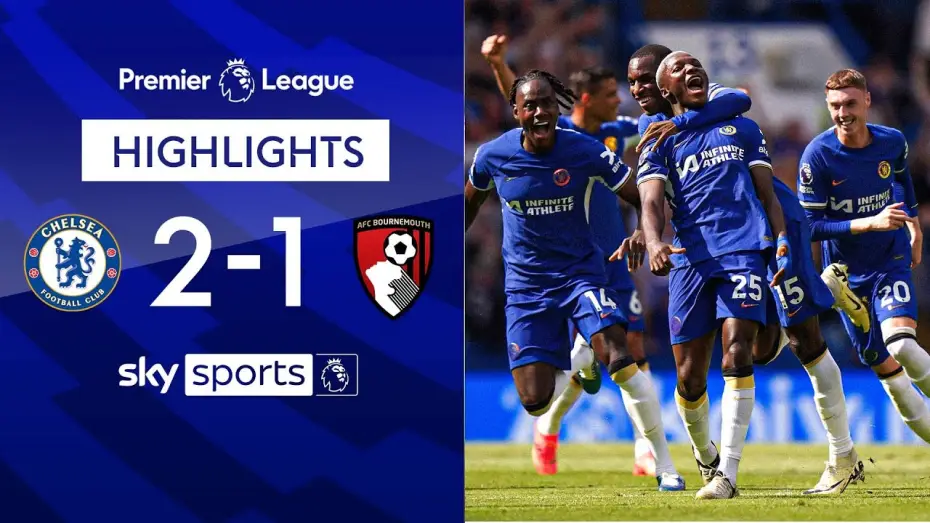 Video for the film Chelsea FC - Season Review 2023/24 — Chelsea 2-1 Bournemouth - Premier League