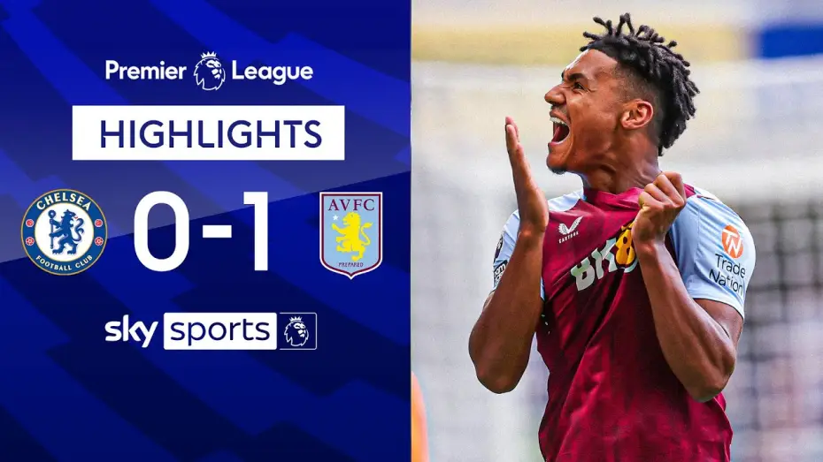 Video for the film Chelsea FC - Season Review 2023/24 — Chelsea 0-1 Aston Villa - Premier League