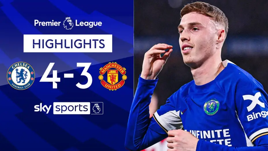 Video for the film Chelsea FC - Season Review 2023/24 — Chelsea 4-3 Man United - Premier League