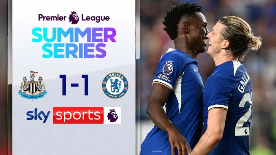 Video for the film Chelsea FC - Season Review 2023/24 — Newcastle 1-1 Chelsea - Friendly