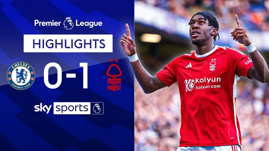 Video for the film Chelsea FC - Season Review 2023/24 — Chelsea 0-1 Nottingham Forest - Premier League