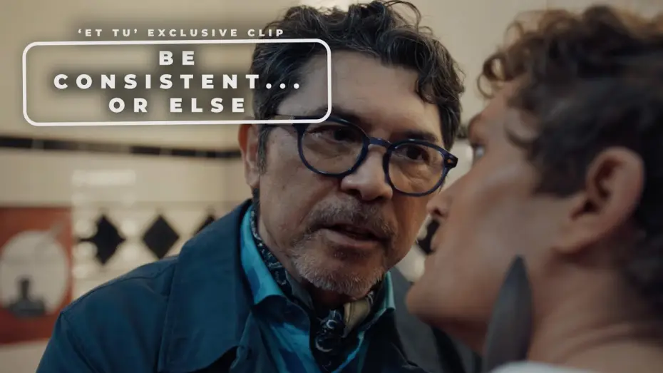 Video for the film Et Tu — Exclusive Clip Demands Consistency... Or Else