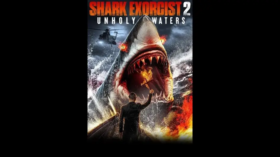 Video for the film Shark Exorcist 2: Unholy Waters — Акулий экзорцист 2: Несвятые воды — трейлер (2024)