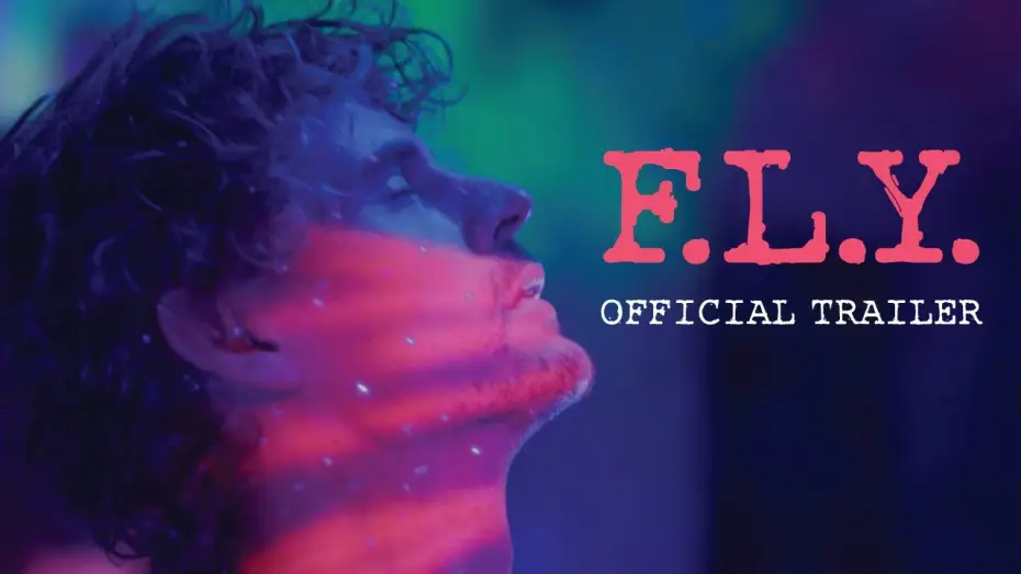 Video for the film F.L.Y. — F.L.Y. OFFICIAL MOVIE TRAILER