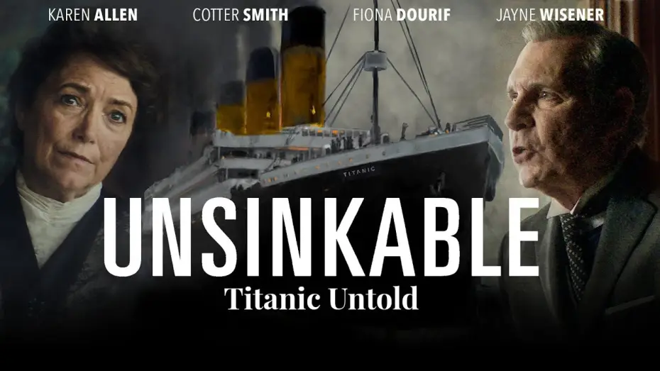 Video for the film Unsinkable — Official Trailer