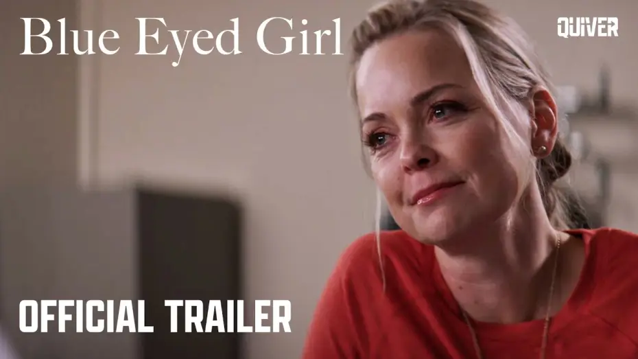 Video for the film Blue Eyed Girl — Trailer