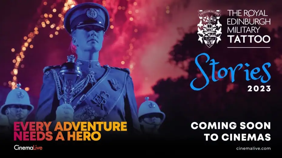 Video for the film The Royal Edinburgh Military Tattoo: Stories — THE ROYAL EDINBURGH MILITARY TATTOO 2023 - COMING SOON TO CINEMAS