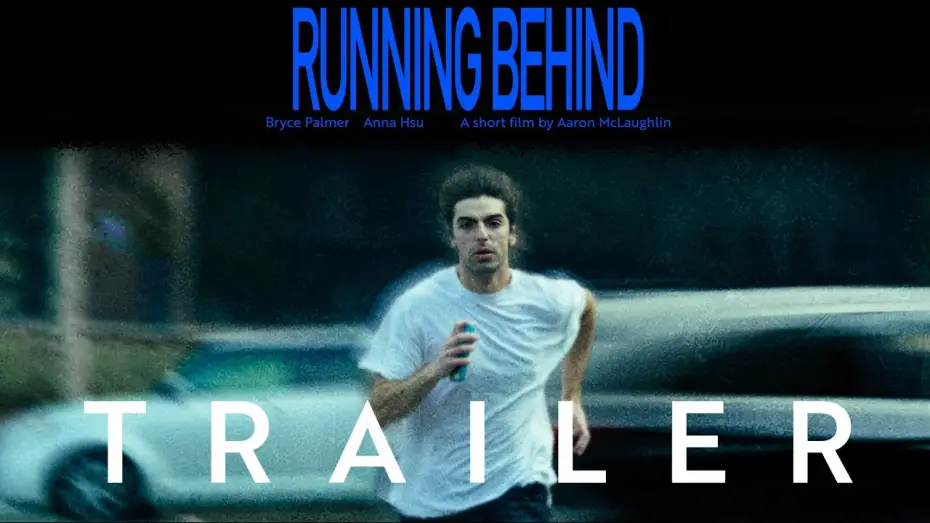 Video for the film Running Behind — RUNNING BEHIND (TRAILER): A short film by Aaron McLaughlin