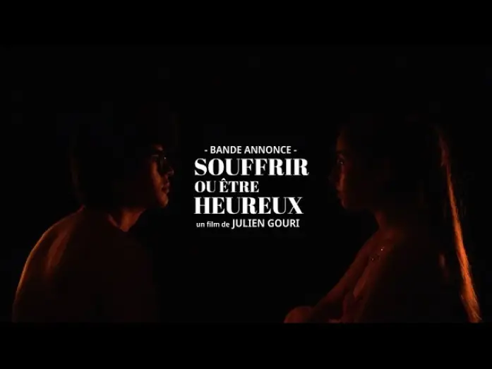 Video for the film Souffrir ou être heureux — SOUFFRIR OU ÊTRE HEUREUX Bande annonce (Court-métrage)