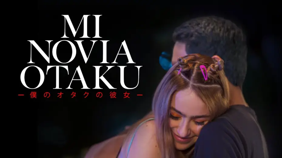 Video for the film My Otaku Girlfriend — Mi Novia Otaku | Official Trailer (Cuenta De Youtube Del Director)