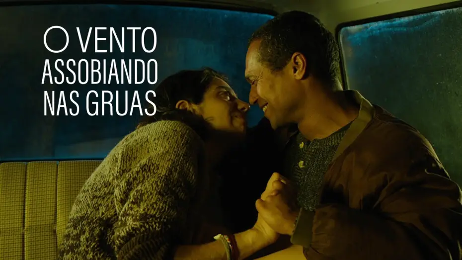 Video for the film The Fortunate Ones — O VENTO ASSOBIANDO NAS GRUAS, ein film von Jeanne Waltz - Trailer
