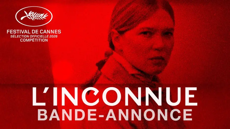 Video for the film The Unknown — L'Inconnue - Bande-annonce officielle HD