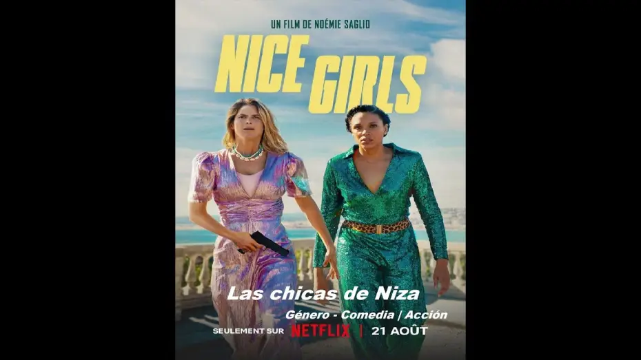 Video for the film Nice Girls — Las chicas de Niza ( Nice Girls ) 2024 - Trailer Pelicula - Español