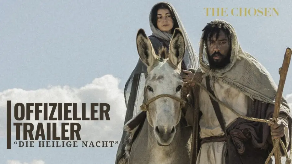 Video for the film Christmas with The Chosen: Holy Night — DIE HEILIGE NACHT | Offizieller deutscher Kurztrailer