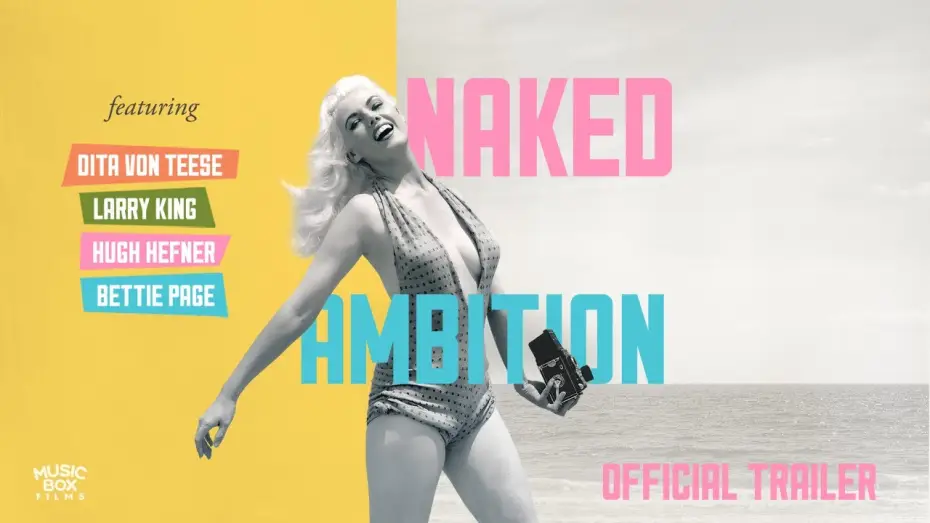 Video for the film Naked Ambition — NAKED AMBITION | Official Trailer | In Select Theaters September 12