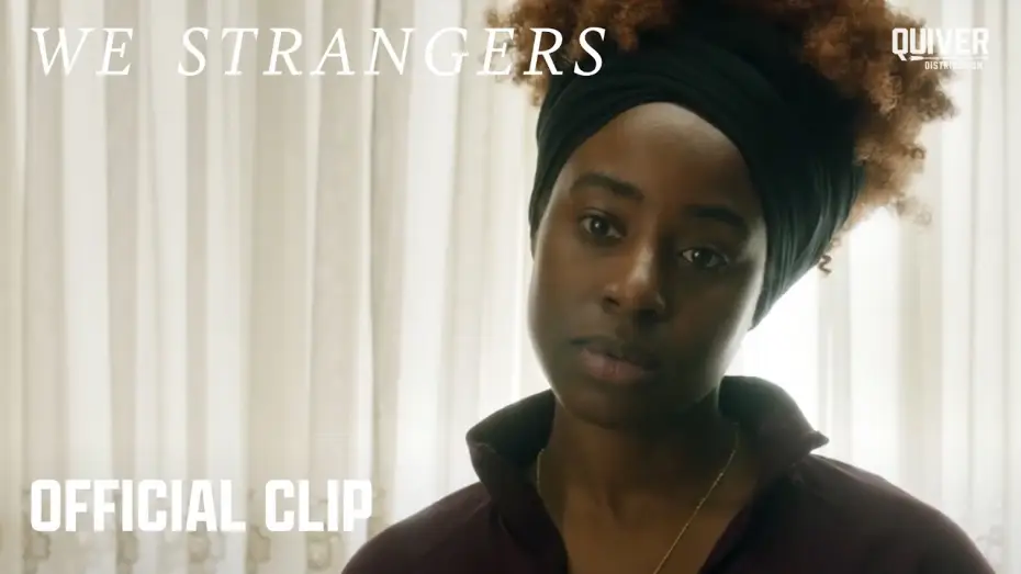 Video for the film We Strangers — Official Clip "I Can Do That"