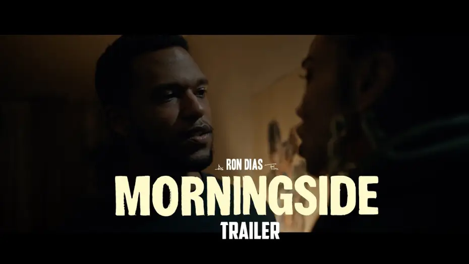 Video for the film Morningside — Official Trailer