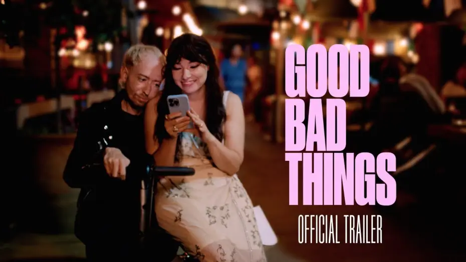 Video for the film Good Bad Things — Official Trailer
