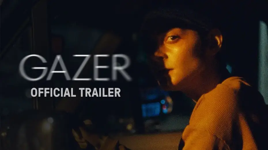 Video for the film Gazer — Official Trailer