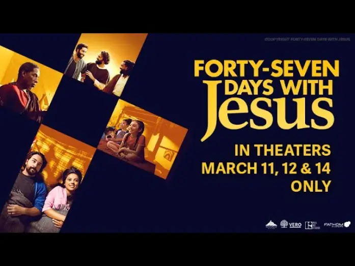 Video for the film Forty-Seven Days with Jesus — Forty-Seven Days With Jesus | Official Trailer