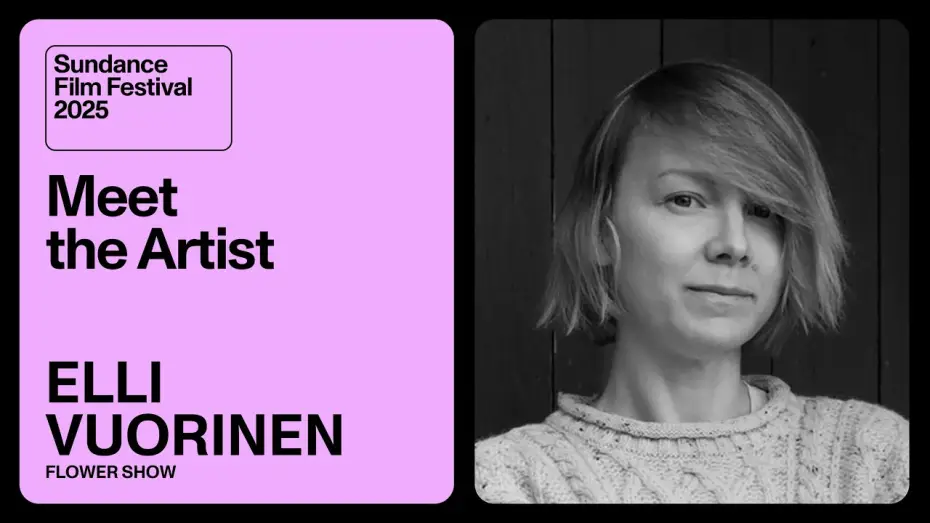 Video for the film Flower Show — Meet the Artist 2025: Elli Vuorinen on “Flower Show”