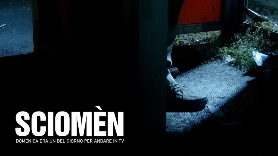 Video for the film SCIOMÈN - Domenica era un bel giorno per andare in TV — Teaser | SCIOMEN - Domenica era un bel giorno per andare in TV (2023)