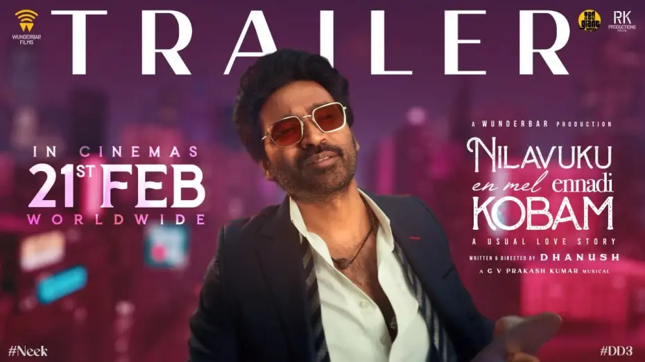 Video for the film Nilavuku En Mel Ennadi Kobam — Official Trailer